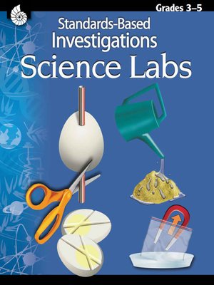 cover image of Standards-Based Investigations: Science Labs Grades 3-5